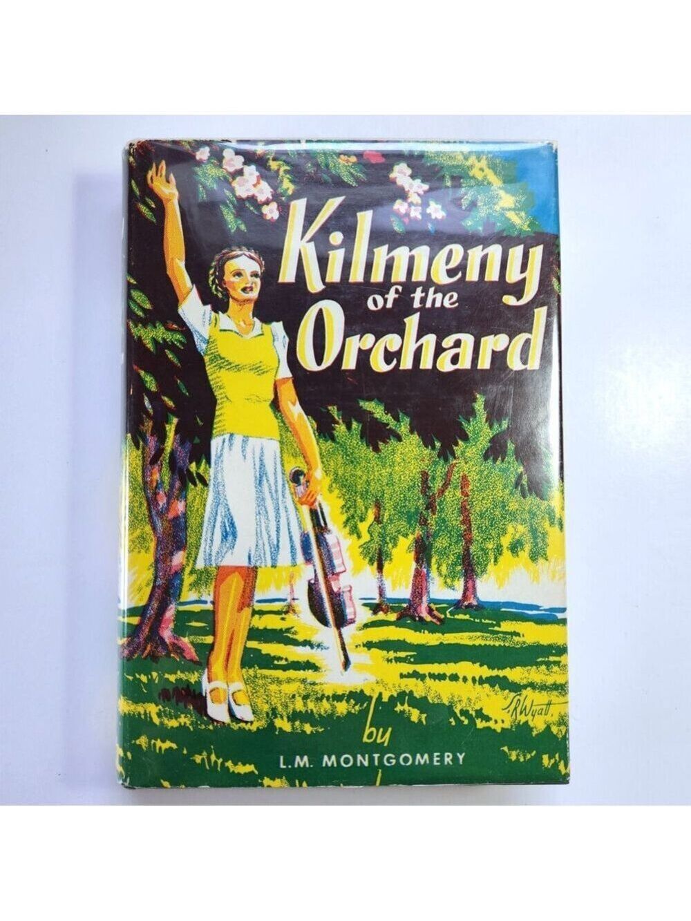 L M Montgomery Kilmeny of the Orchard 1956 Ryerson Press Hardcover Book